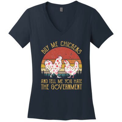 Chickens And Tell Me You Hate The Government Women's V-Neck T-Shirt