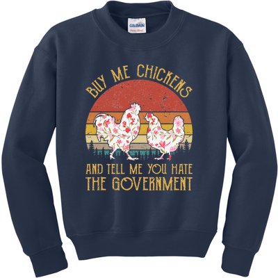 Chickens And Tell Me You Hate The Government Kids Sweatshirt