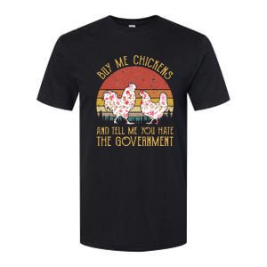 Chickens And Tell Me You Hate The Government Softstyle CVC T-Shirt