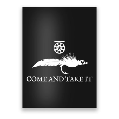 Come And Take It Fly Fishing Lure Poster