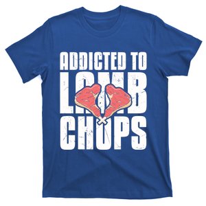 Cool Addicted To Lamb Chops Chop Lover Lamb Lovers Gift Cute Gift T-Shirt