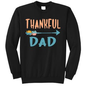 Cute Arrow Thankful Dad Funny Thanksgiving Day Gifts Tall Sweatshirt