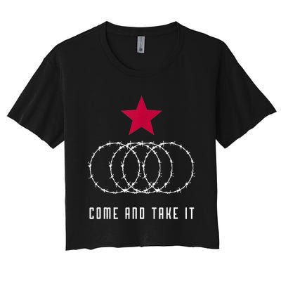 Come And Take It Texas Border Razor Wire Women's Crop Top Tee