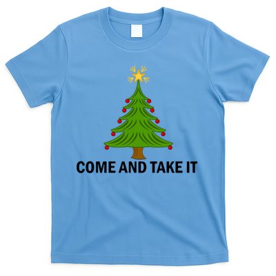 Come And Take It Christmas Tree Gift Funny Anti Lockdown Gift T-Shirt