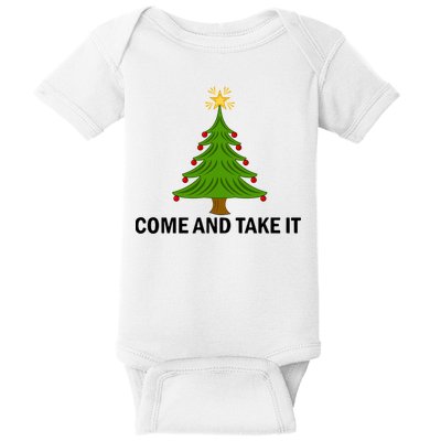 Come And Take It Christmas Tree Gift Funny Anti Lockdown Gift Baby Bodysuit