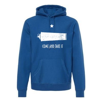 Come And Take It Texas Revolution Flag Gift Premium Hoodie