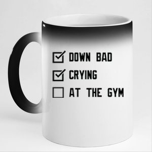 Crying At The Gym Down Bad 11oz Black Color Changing Mug