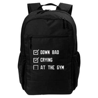 Crying At The Gym Down Bad Daily Commute Backpack