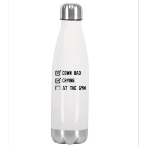 Crying At The Gym Down Bad Stainless Steel Insulated Water Bottle