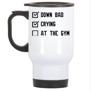 Crying At The Gym Down Bad Stainless Steel Travel Mug