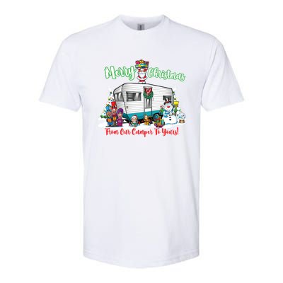 Camper And Travel Trailer Merry Christmas From Our Camper Gift Softstyle CVC T-Shirt