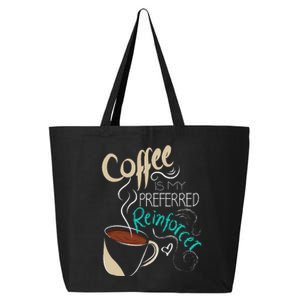 Coffee ABA Therapist Autism Teacher Behavior Analyst 25L Jumbo Tote