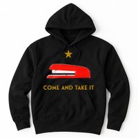 Come And Take It Red Stapler Novelty Retro Office Meme Hoodie