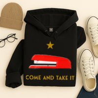 Come And Take It Red Stapler Novelty Retro Office Meme Hoodie