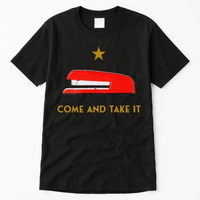 Come And Take It Red Stapler Novelty Retro Office Meme Tall T-Shirt