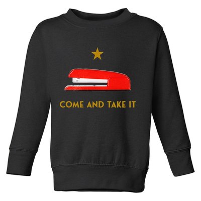 Come And Take It Red Stapler Novelty Retro Office Meme Toddler Sweatshirt