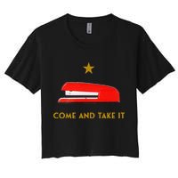 Come And Take It Red Stapler Novelty Retro Office Meme Women's Crop Top Tee