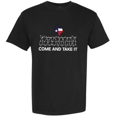 Come And Take It Razor Wire Barbed Wire Border Texas Border Garment-Dyed Heavyweight T-Shirt