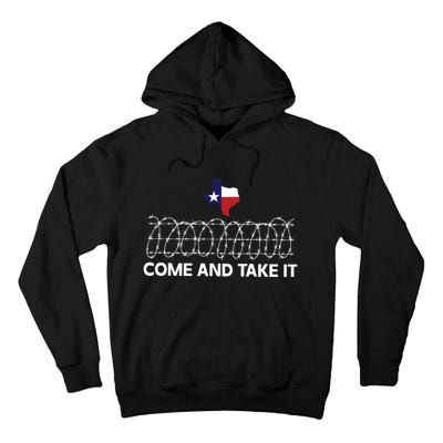 Come And Take It Razor Wire Barbed Wire Border Texas Border Tall Hoodie