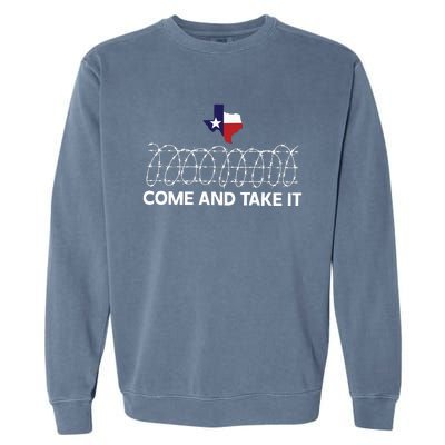 Come And Take It Razor Wire Barbed Wire Border Texas Border Garment-Dyed Sweatshirt