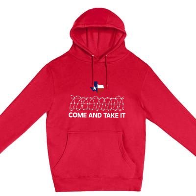 Come And Take It Razor Wire Barbed Wire Border Texas Border Premium Pullover Hoodie