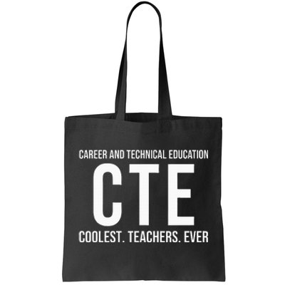 Career And Technical Education Cte Teacher Tote Bag