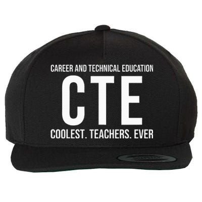 Career And Technical Education Cte Teacher Wool Snapback Cap