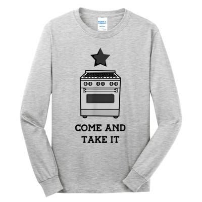 Come And Take It President Joe Biden Ban On Gas Stoves Tall Long Sleeve T-Shirt