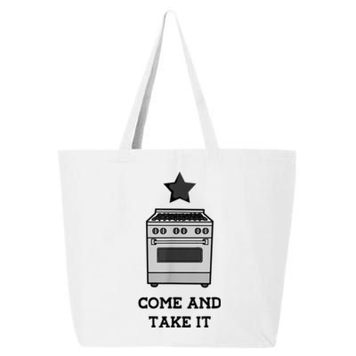 Come And Take It President Joe Biden Ban On Gas Stoves 25L Jumbo Tote