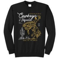 Cowboys And Tequila Country Rodeo Vintage Horse Riding Texas Tall Sweatshirt