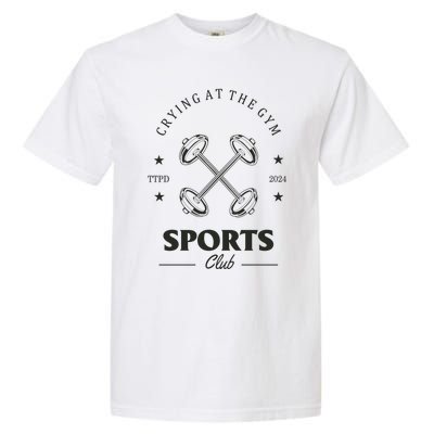 Crying At The Gym Sports Club Ttpd Garment-Dyed Heavyweight T-Shirt