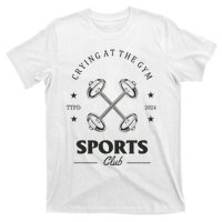 Crying At The Gym Sports Club Ttpd T-Shirt