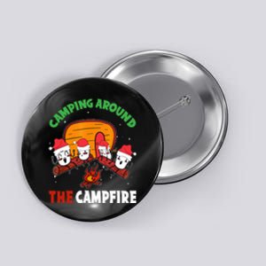 Camping Around The Campfire Chirtsmas Gift Funny Xmas Button