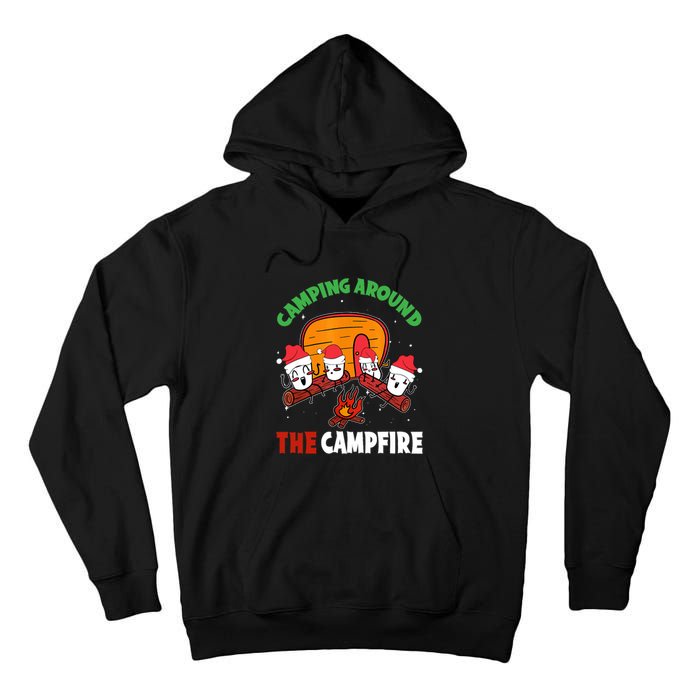 Camping Around The Campfire Chirtsmas Gift Funny Xmas Tall Hoodie