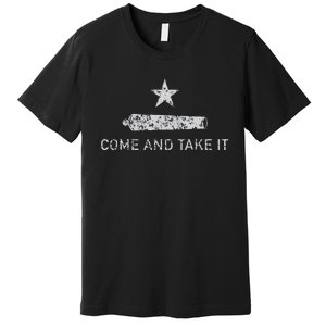 Come And Take It Texas Gift For Texans Premium T-Shirt