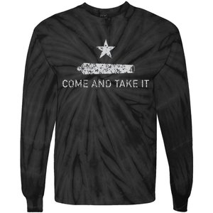 Come And Take It Texas Gift For Texans Tie-Dye Long Sleeve Shirt