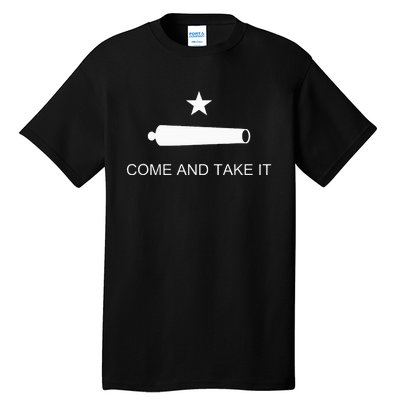 Come And Take It Battle Of Gonzales Texas Tall T-Shirt