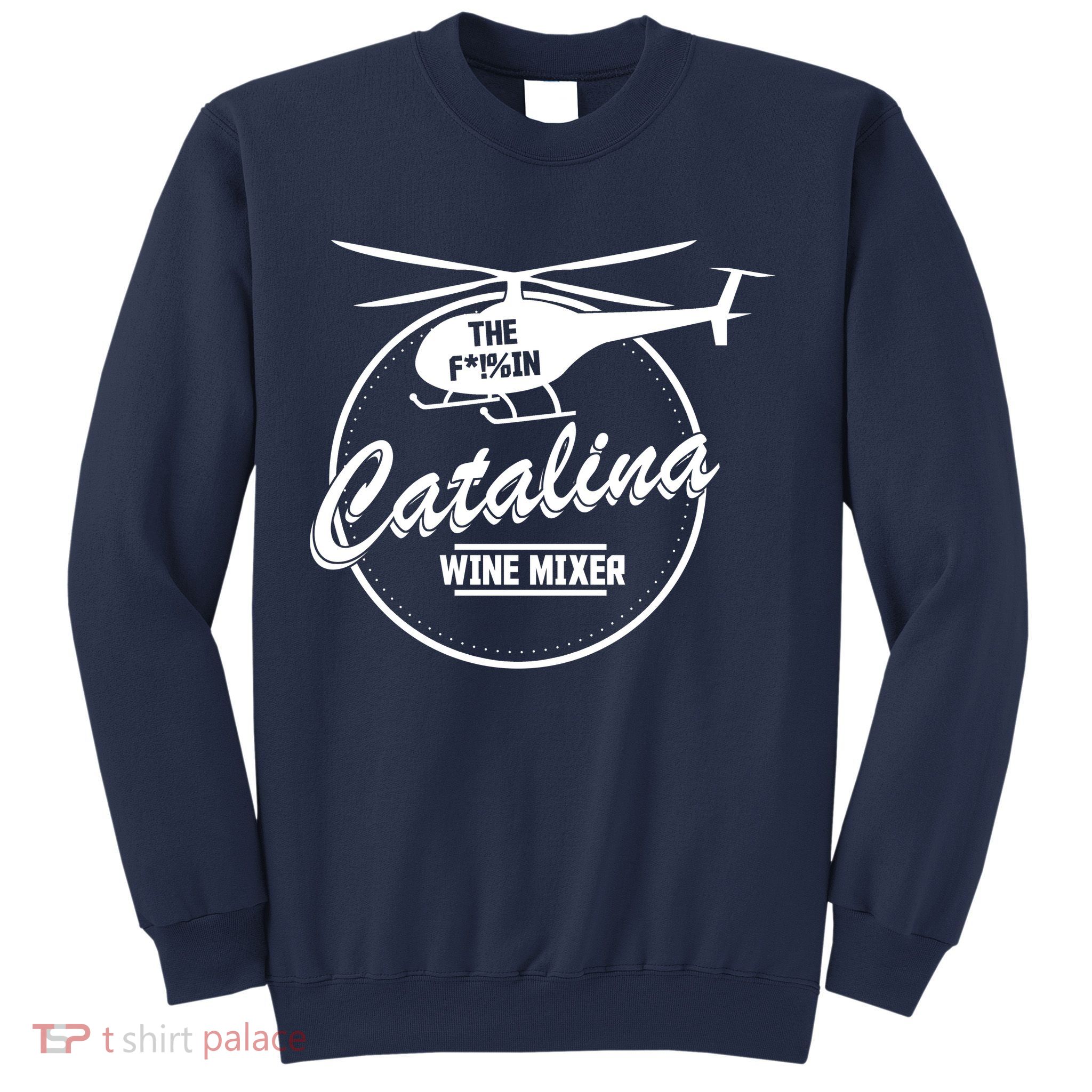Catalina Wine Mixer Sweatshirt