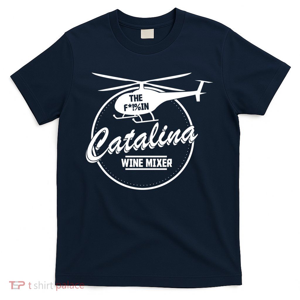 Catalina Wine Mixer T-Shirt