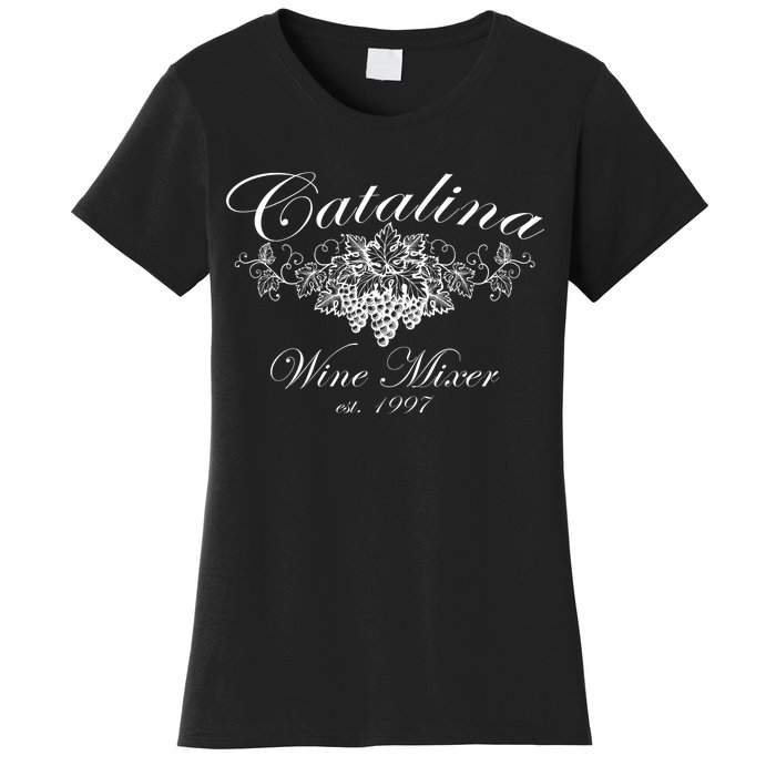 Cataline Wine Mixer Women's T-Shirt