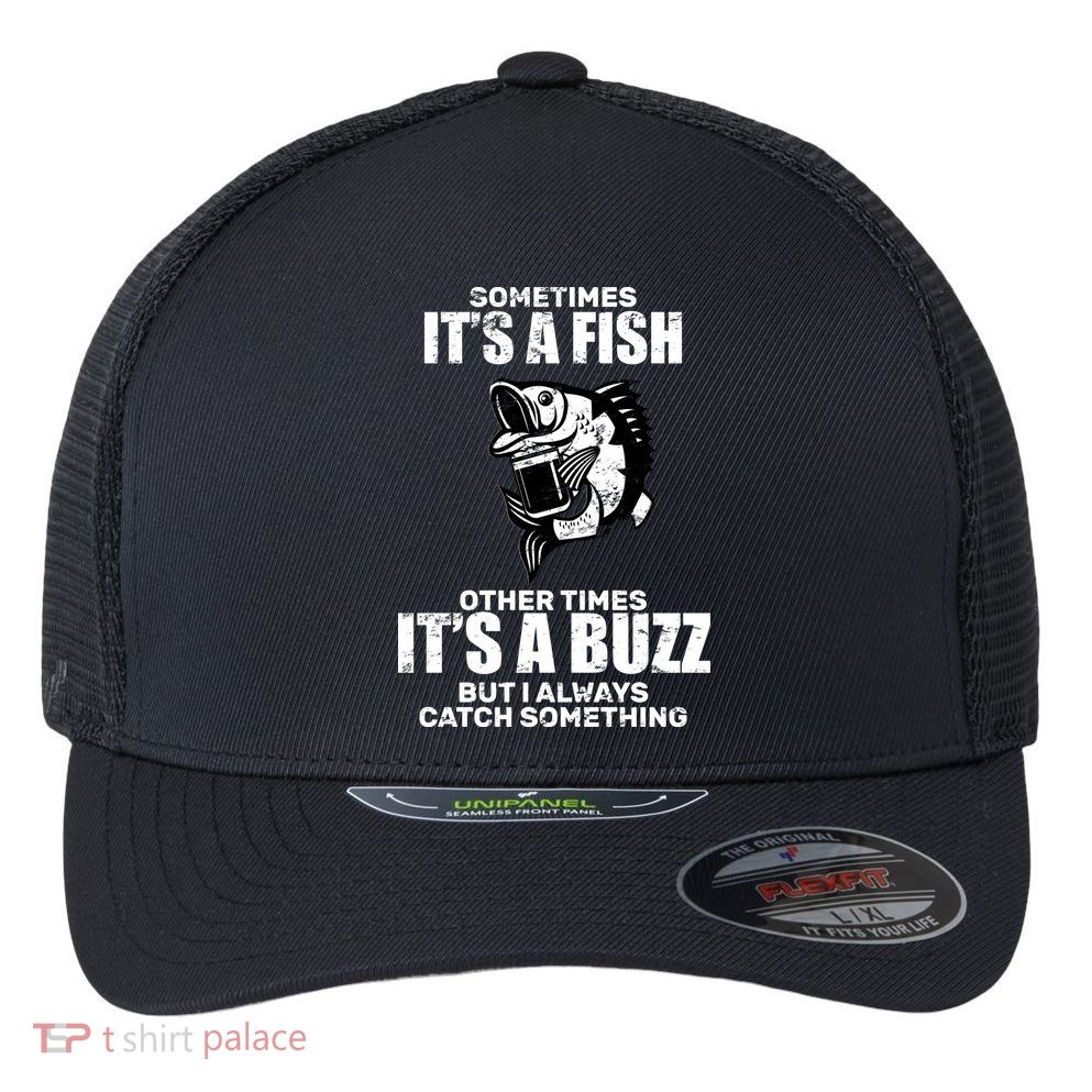 Catch A Fish Or Buzz Flexfit Unipanel Trucker Cap