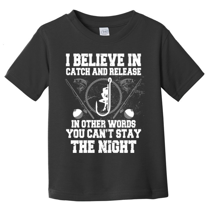Catch And Release Toddler T-Shirt