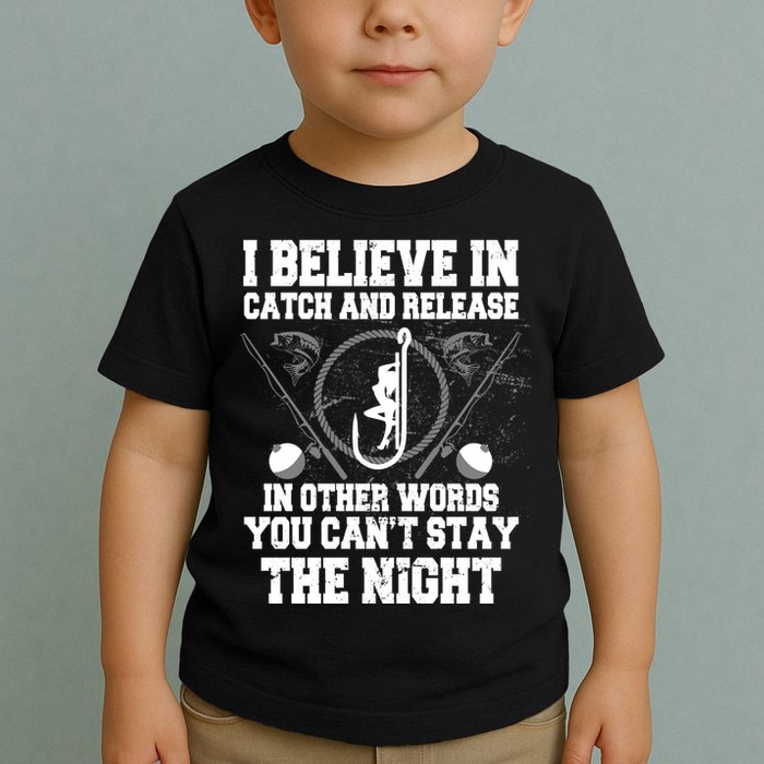 Catch And Release Toddler T-Shirt