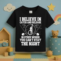 Catch And Release Toddler T-Shirt