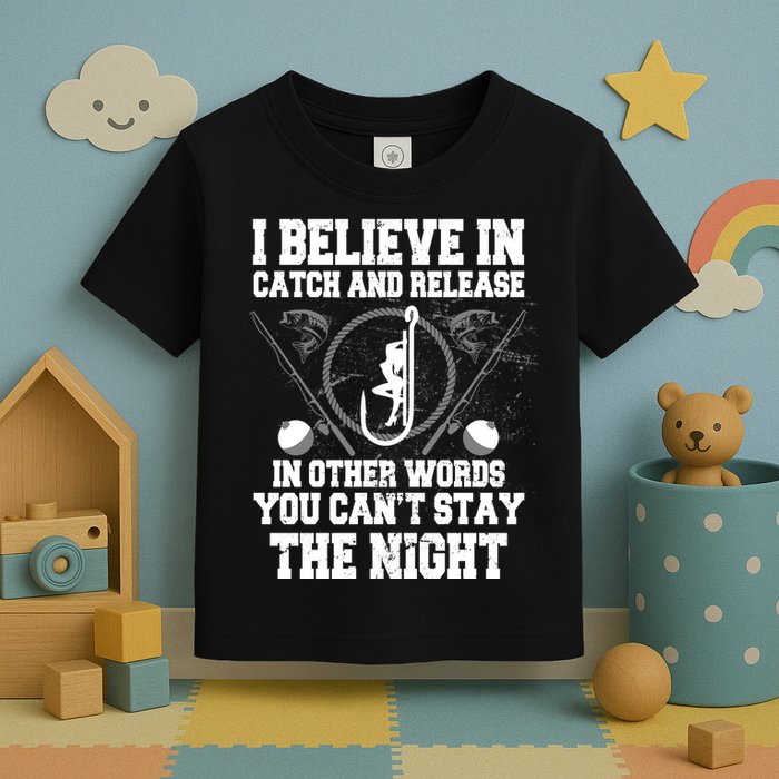 Catch And Release Toddler T-Shirt