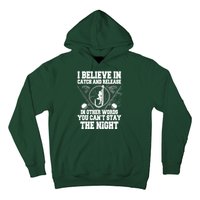 Catch And Release Hoodie