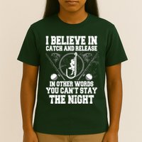 Catch And Release T-Shirt