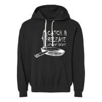 Catch And Release Into Grease Garment-Dyed Fleece Hoodie