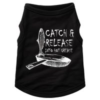 Catch And Release Into Grease Doggie Tank