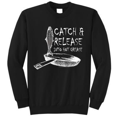Catch And Release Into Grease Sweatshirt